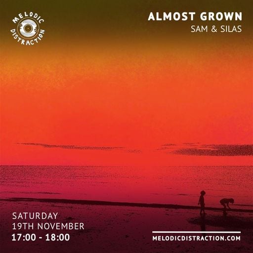 Almost Grown with Sam & Silas (November '22)