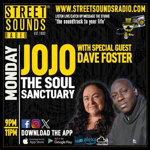 The Soul Sanctuary with Jojo & Dave Foster on Street Sounds Radio 2300-0100 11/05/2026