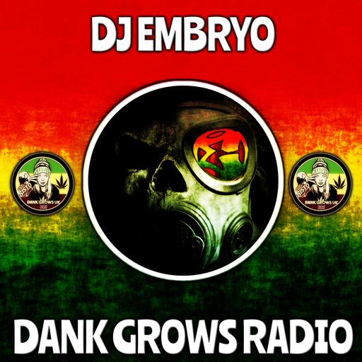 DJ Embryo - Dank Grows Radio Show 01 (Neurofunk)