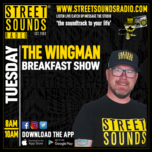 Breakfast Show with The Wingman on Street Sounds Radio 0700-1000 15/04/2025