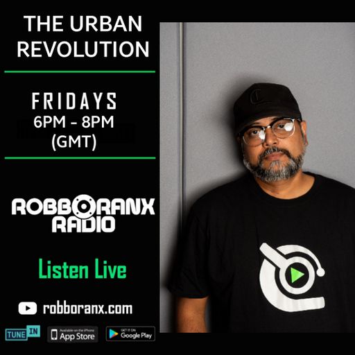 The Urban Revolution Show (Robbo Ranx Radio 15|01|21)