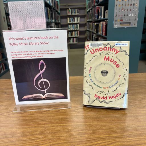 Polley Music Library Show: Uncanny Muse