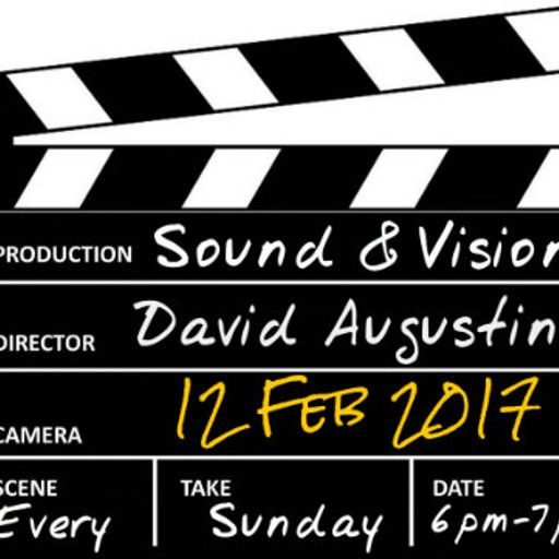 Sound & Vision - 12 February 2017