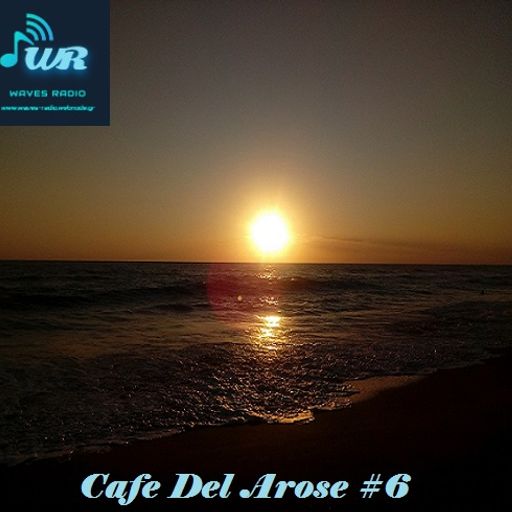 ARIS M.G.T. for Waves Radio #105 (Cafe Del Arose #6)