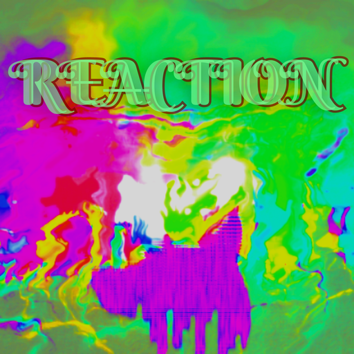 Reaction