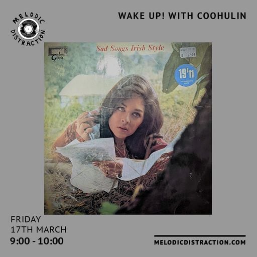 Wake Up! with Coohulin - St Patrick's Day Special (17th March '23)