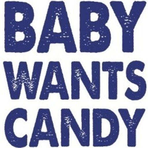 Baby Wants Candy