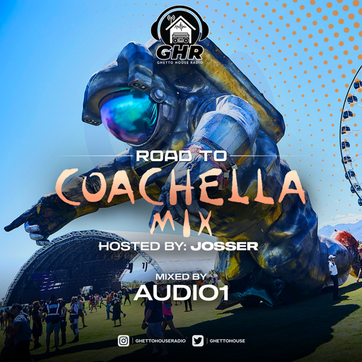 GHR - Ghetto House Radio's Road To Coachella Mix 2023