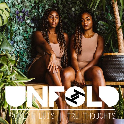 Tru Thoughts Presents Unfold: Best of 2021 (Part 1) - Robert Luis ~ 19.12.21