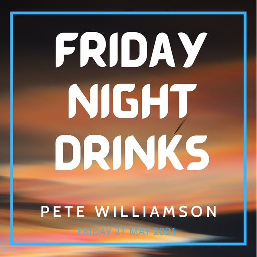 Friday Night Drinks: Funky Tunes - Recorded Live - 21 May 2021