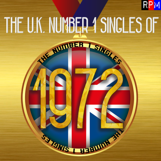 UK NUMBER 1 SINGLES OF 1972 *SELECT EARLY ACCESS*