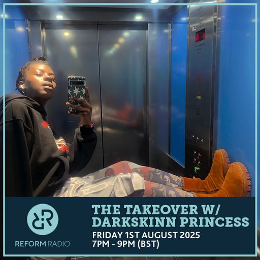 The Takeover w/ Darkskinn Princess 1st August 2025