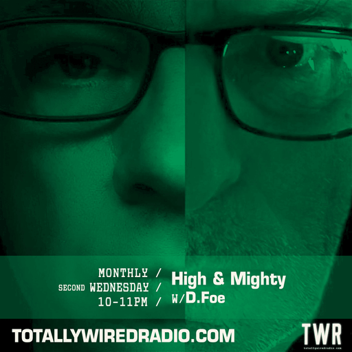 High & Mighty w/ D.Foe ~ 10.09.25