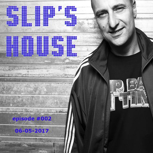 Slipmatt - Slip's House #002