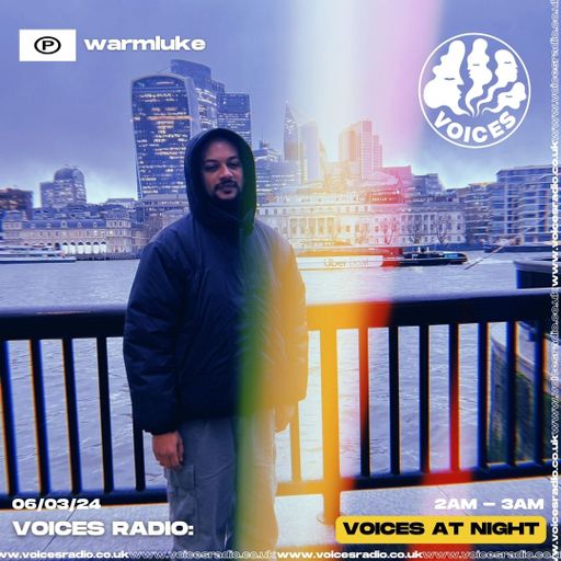 Warmluke - 06/03/24 - Voices Radio