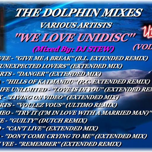 THE DOLPHIN MIXES - VARIOUS ARTISTS - ''WE LOVE UNIDISC'' (VOLUME 5)
