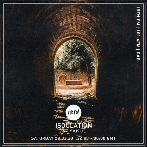 Yakul Presents 'Isoulation' - 28.03.2020