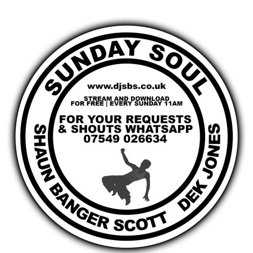 Shaun Banger Scott & Dek Jones - Sunday Soul - Box UK - 1/12/24