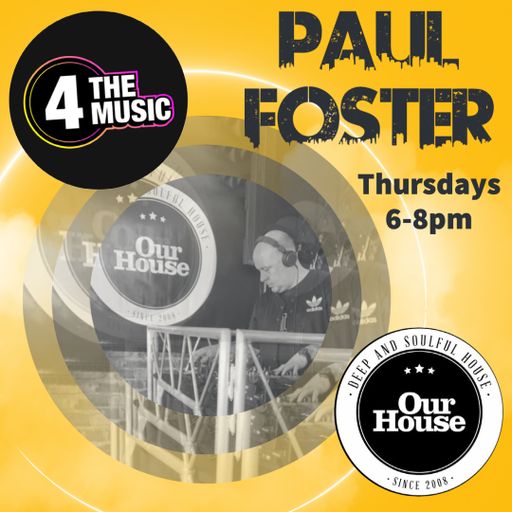 Paul Foster - 4TM Exclusive - Our House