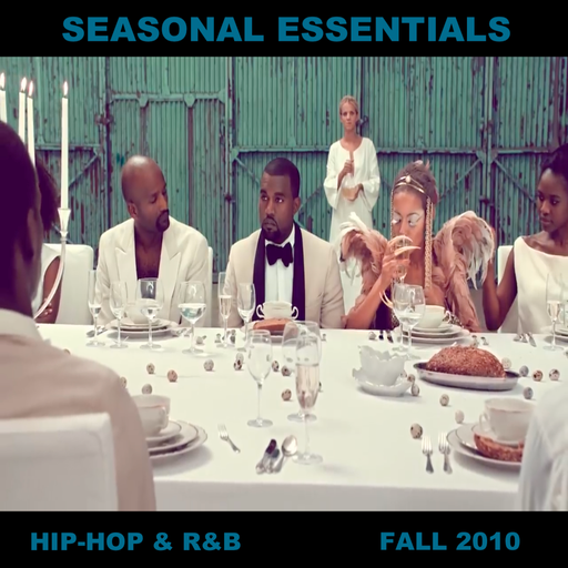 Seasonal Essentials: Hip Hop & R&B - 2010 Pt 4: Fall