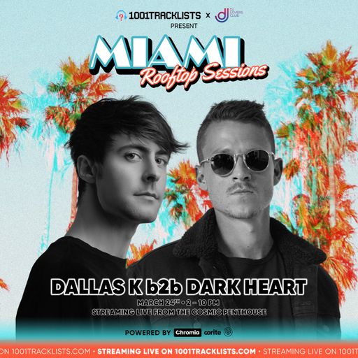 DallasK B2b Dark Heart - LIVE @ 1001Tracklists X DJ Lovers Club Miami Rooftop Sessions 2022