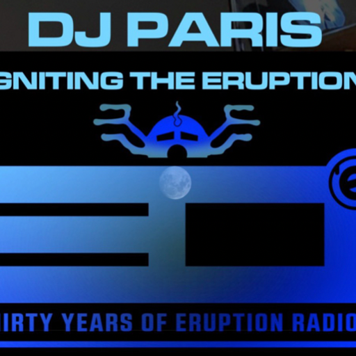 HISTORY OF ERUPTION FM - DJ Paris - 17 FEB 2023
