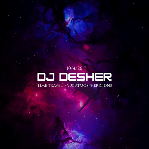 DJ Desher - "Time Travel" - 90s Atmospheric DNB - LIVE - 10/4/26