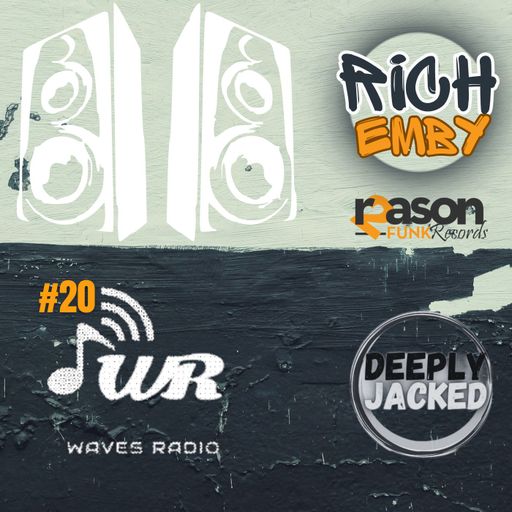RICH EMBY for Waves Radio #20