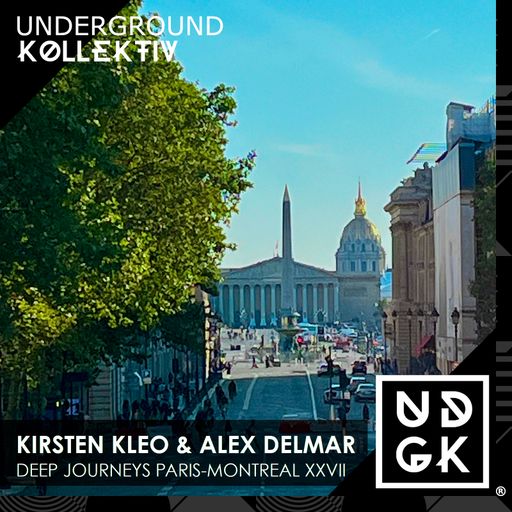 Kirsten Kleo & Alex Delmar - Deep Journeys Paris-Montreal XXVII (UDGK: 24/09/24)