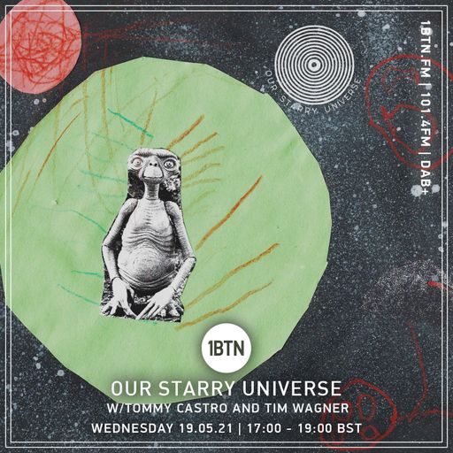 Our Starry Universe with Tim Wagner & Tommy Castro - 19,05.2021