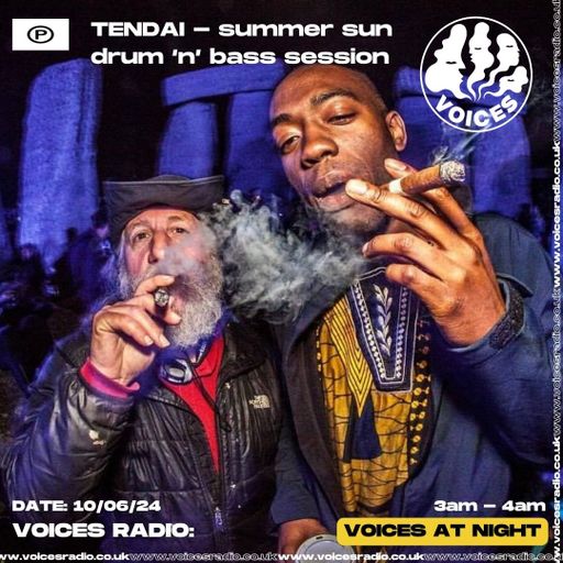 TENDAI - summer sun drum ‘n’ bass session - 10/06/24 - Voices Radio