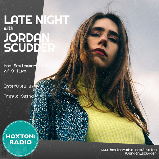 Late Night w Jordan Scudder 14-09-20