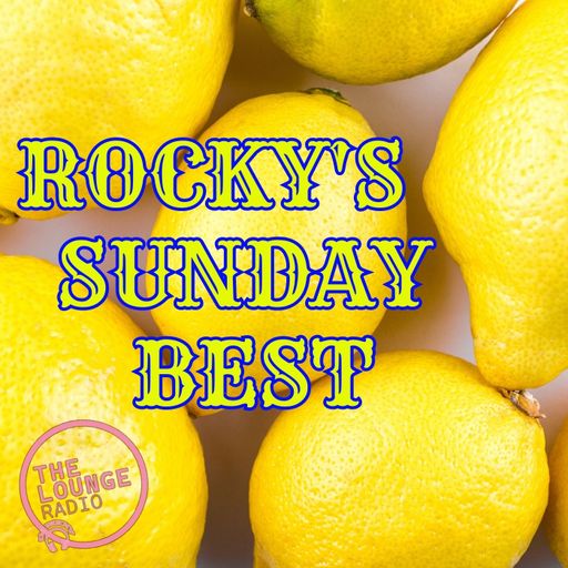 Sunday Best 25th June - The Lounge Radio