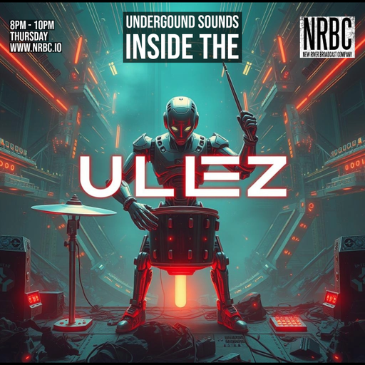 Underground Sounds Inside The ULEZ - 27.11.25