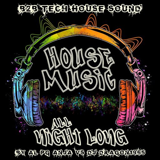 ALL Night Long B2B AL PG Vs. Dj.Dragon1965