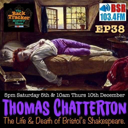 The Backtracker History Show: Thomas Chatterton