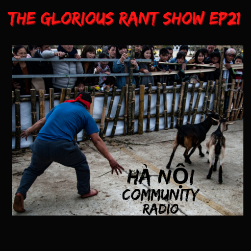 The Glorious Rant Show w/ Grant Ep 21 01.04.22