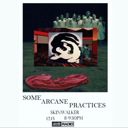 Some Arcane Practices - Skinwalker (12.21)