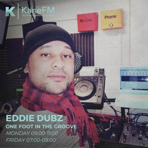 One Foot In The Groove Radio Show with Eddie DubZ -16-2-26
