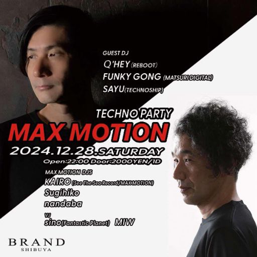 Q'Hey at "Max Motion Techno Party" @ Brand (Shibuya-Japan) - 28 December 2024