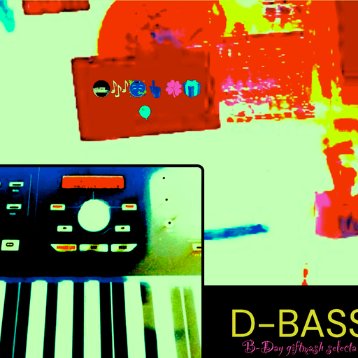 da D-BASS B-Day giftmash selecta