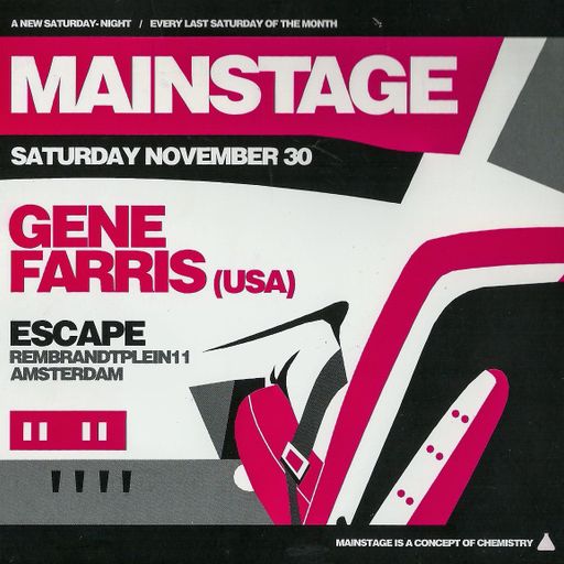 Gene Farris at "Mainstage" @ Chemistry / E-Scape (Amsterdam-NL) - 30 November 2003