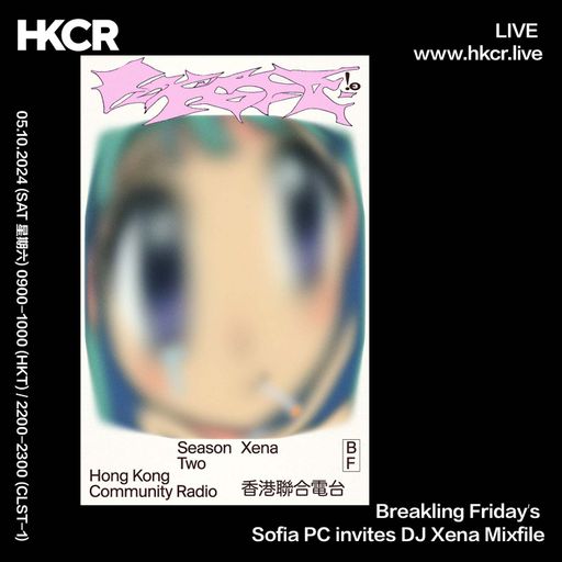 Breakling Friday's Sofía PC invites DJ Xena - 05/10/2024
