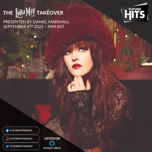The Lydia May Takeover w/ Daniel Marshall (Songs Behind the Music)