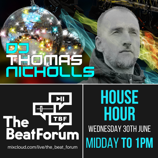 The House Hour - Thomas Nicholls (30/6/21)