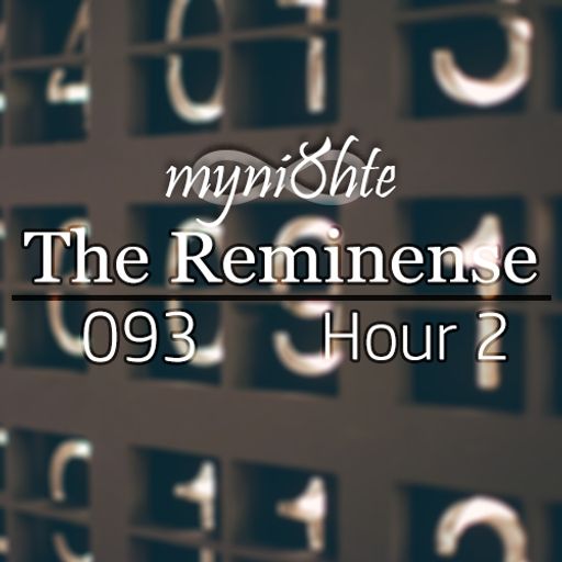 The Reminense 093 - Hour 2