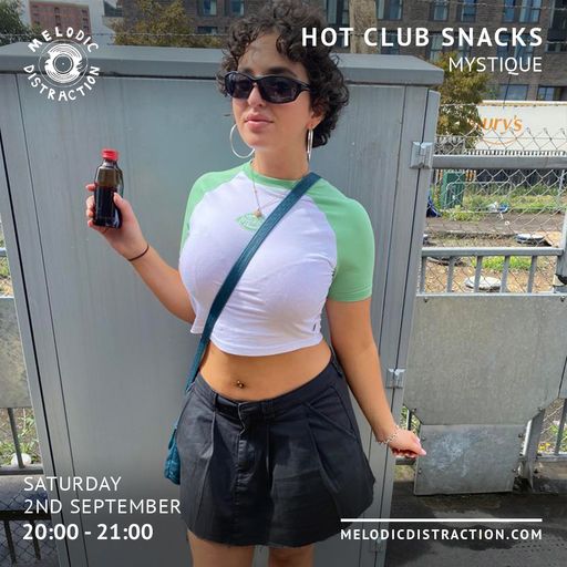 Hot Club Snacks with Mystique (Sep '23)