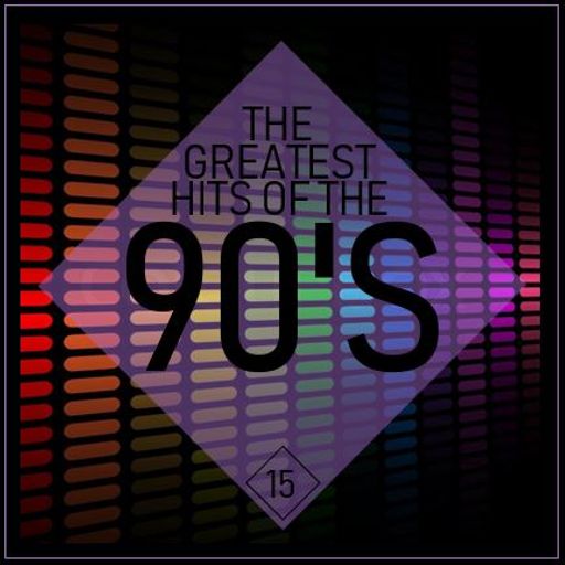 GREATEST HITS OF THE 90'S 15