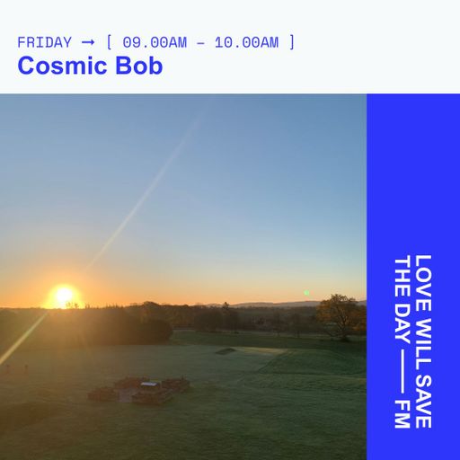 2025-12-05 Cosmic Bob | LWSTD-FM