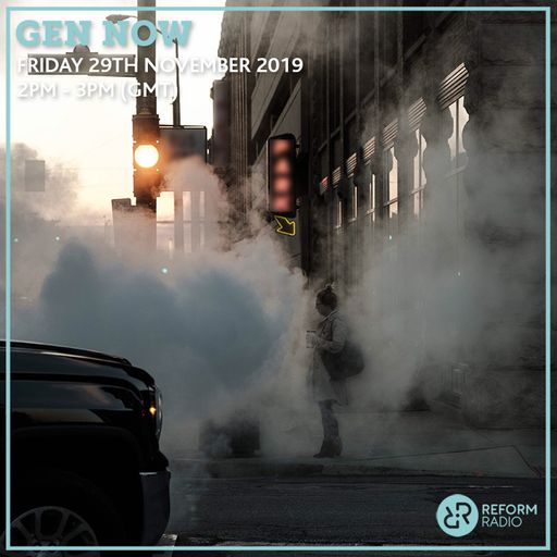Gen Now 29th November 2019